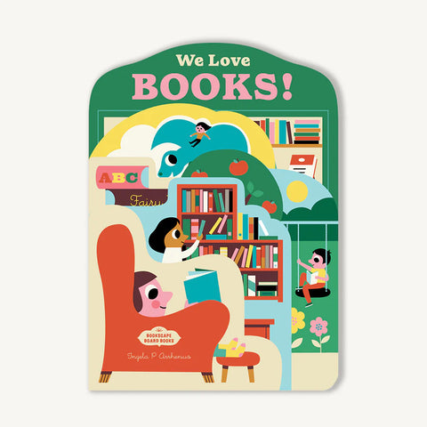 Bookscape Board Books: We Love Books